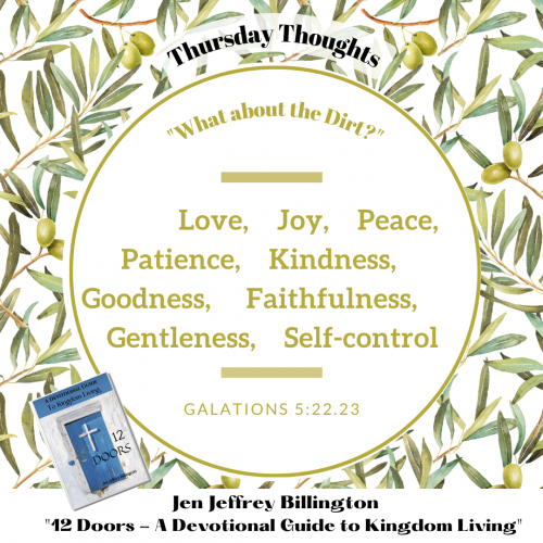 Love, Joy, Peace, Patience, Kindness, Goodness, Faithfulness, Gentleness and Self-control
