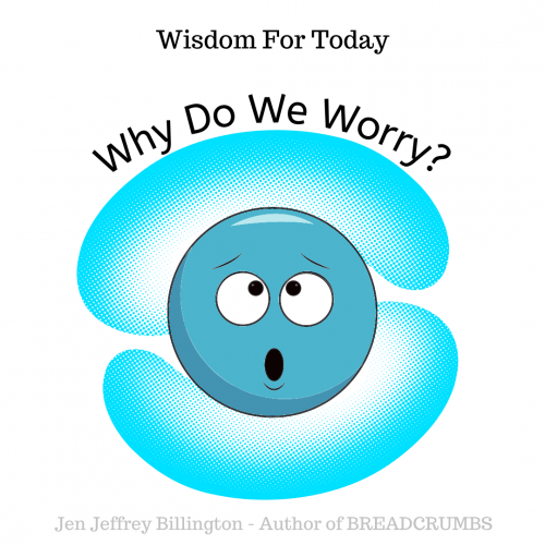 Why Worry